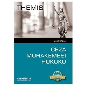 Themis - Ceza Muhakemesi Hukuku - İsmail Ercan