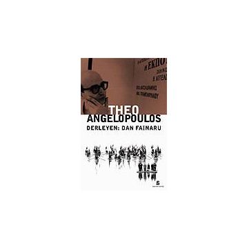 THEO ANGELOPOULOS - DAN FINARU