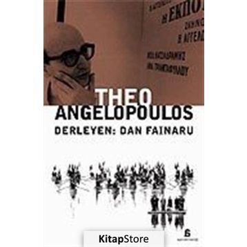 THEO ANGELOPOULOS - DAN FINARU