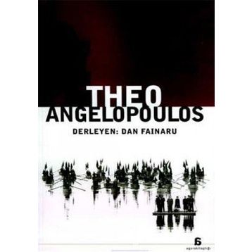 THEO ANGELOPOULOS - DAN FINARU