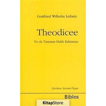Theodicee - Gottfried Wilhelm Leibniz