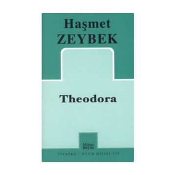 Theodora - Haşmet Zeybek