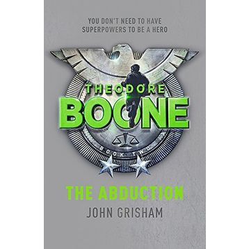 Theodore Boone: The Abduction: Theodore Boone 2