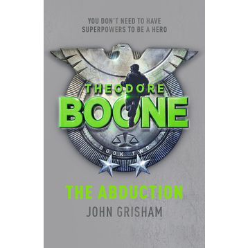 Theodore Boone: The Abduction: Theodore Boone 2