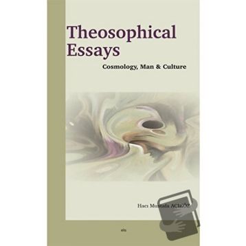 Theosophical Essays Hacı Mustafa Açıköz