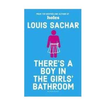 There’s a Boy in the Girls’ Bathroom - Louis Sachar