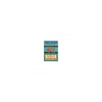 There’s a Boy in the Girls’ Bathroom - Louis Sachar