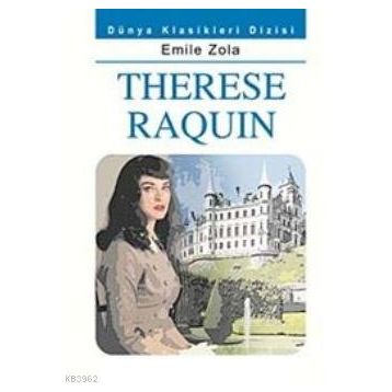 THERESE REQUIN - EMILE ZOLA
