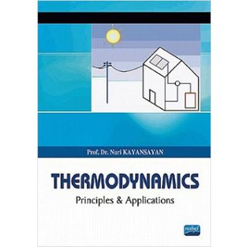 THERMODYNAMICS PRINCIPLES AND APPLICATIONS - NURI KAYANSAYAN