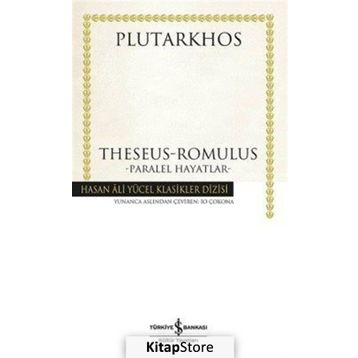 Theseus-Romulus - Paralel Hayatlar / Plutarkhos / İş Bankası Kültür Yayınları