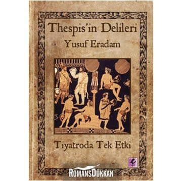 THESPISIN DELILERI TIYATRODA TEK ETKI - YUSUF ERADAM