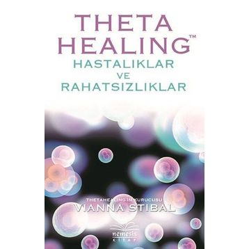 Theta Healing Hastalıklar ve Rahatsızlıklar - Vianna Stibal