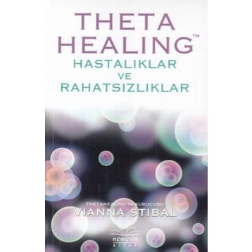 Theta Healing Hastalıklar ve Rahatsızlıklar - Vianna Stibal
