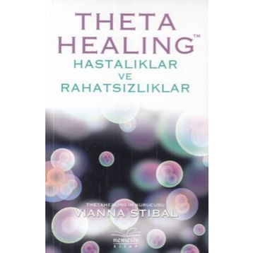 Theta Healing Hastalıklar ve Rahatsızlıklar - Vianna Stibal