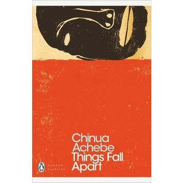 Things Fall Apart - Chinua Achebe