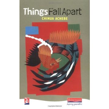 Things Fall Apart - Chinua Achebe
