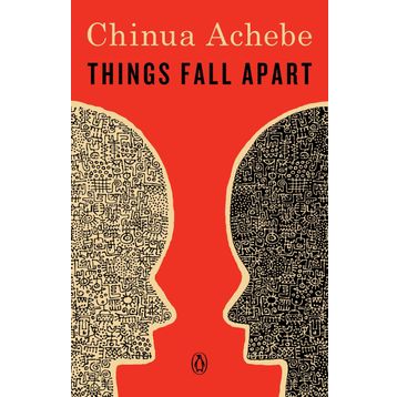 Things Fall Apart - Chinua Achebe