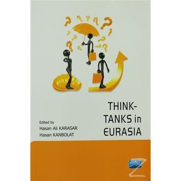 THINK-TANKS IN EURASIA - HASAN ALI KARASAR;HASAN KANBOLAT