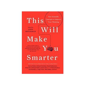 This Will Make You Smarter - John Brockman
