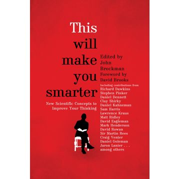This Will Make You Smarter - John Brockman