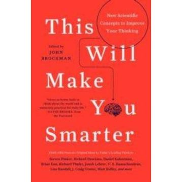 This Will Make You Smarter - John Brockman