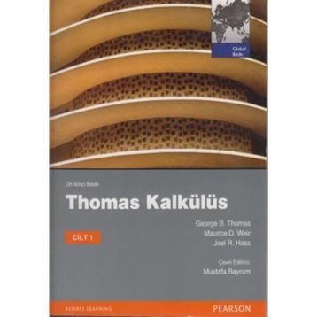 THOMAS KALKÜLÜS - CILT 1 - GEORGE B. THOMAS;MAURICE D. WEIR;JOEL R. HASS