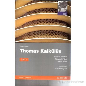 THOMAS KALKÜLÜS - CILT 1 - GEORGE B. THOMAS;MAURICE D. WEIR;JOEL R. HASS