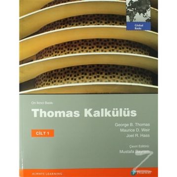 THOMAS KALKÜLÜS METRIK BASKI CILT: 1 - GEORGE B. THOMAS;JOEL R. HASS;MAURICE D. WEIR