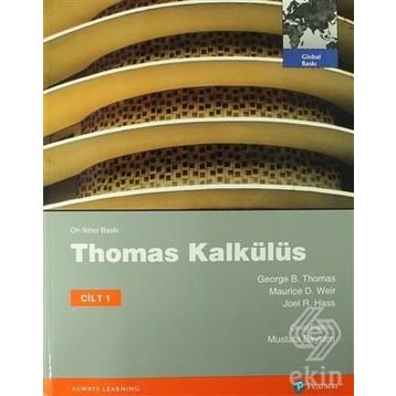 THOMAS KALKÜLÜS METRIK BASKI CILT: 1 - GEORGE B. THOMAS;JOEL R. HASS;MAURICE D. WEIR