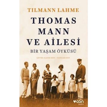 Thomas Mann ve Ailesi - Tilmann Lahme