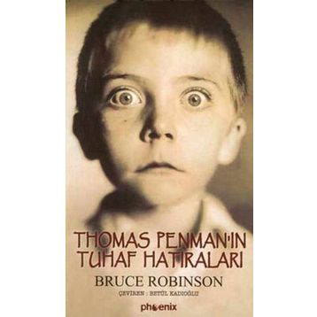 THOMAS PENMAN'IN TUHAF HATIRALARI - BRUCE ROBINSON