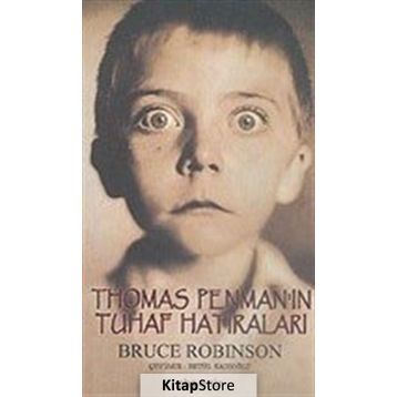 THOMAS PENMAN'IN TUHAF HATIRALARI - BRUCE ROBINSON
