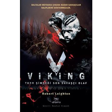 Thor Şimşeği - Vikinglerin Efsane Kralı Olaf - Robert Leighton