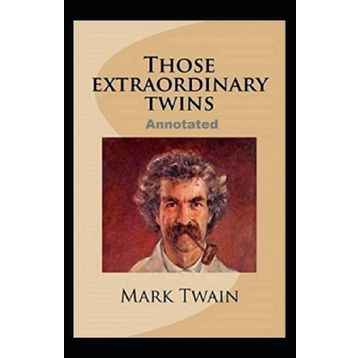 Those Extraordinary Twins - Mark Twain