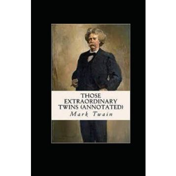 Those Extraordinary Twins - Mark Twain