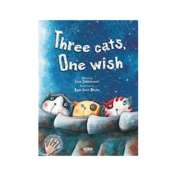 Three Cats, One Wish - Sara Şahinkanat