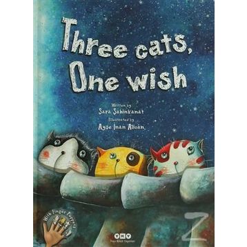 Three Cats, One Wish - Sara Şahinkanat