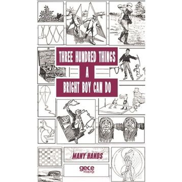 Three Hundred Things A Bright Boy Can Do - Many Hands