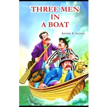 Three Men in a Boat - K. Jerome