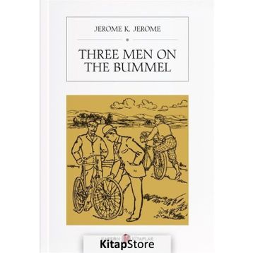 Three Men On The Bummel - Jerome K. Jerome