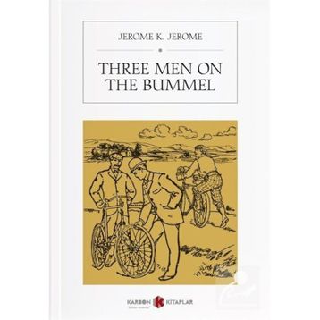 Three Men On The Bummel - Jerome K. Jerome