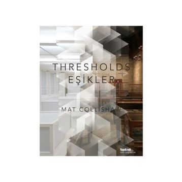 Thresholds - Eşikler - Mat Collishaw