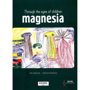 Throug The Eyes Of Children Magnesia - Orhan Bingöl Işık Bingöl