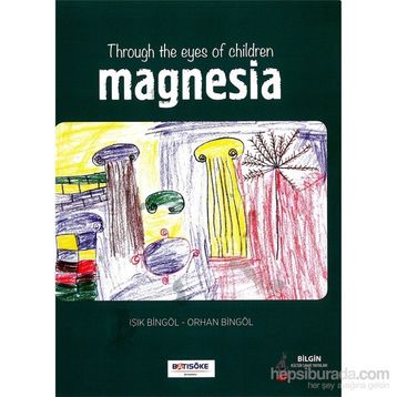 Throug The Eyes Of Children Magnesia - Orhan Bingöl Işık Bingöl