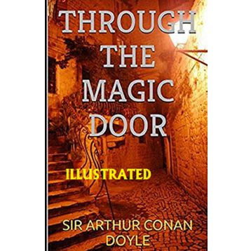 Through The Magic Door - Arthur Conan Doyle
