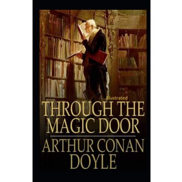 Through The Magic Door - Arthur Conan Doyle