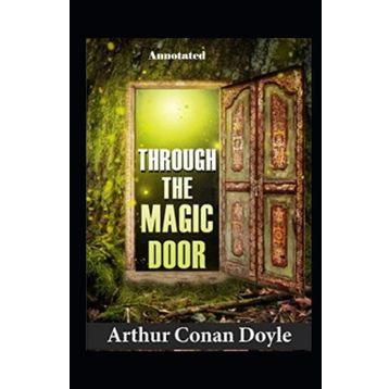 Through The Magic Door - Arthur Conan Doyle