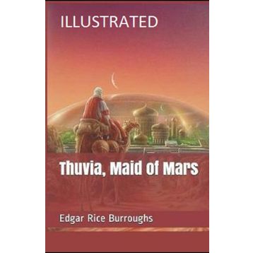 Thuvia Maid of Mars - Edgar Rice Burroughs