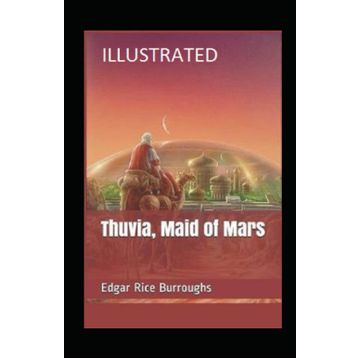Thuvia Maid of Mars - Edgar Rice Burroughs