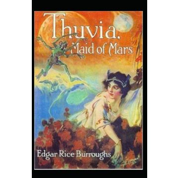 Thuvia Maid of Mars - Edgar Rice Burroughs